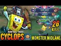 Lagu SAVAGE + 26 Kills!! Cyclops SpongeBob Skin Real Monster Midlane - Build Top 1 Global Cyclops ~ MLBB