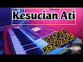 Download Lagu 🔴Kesucian Ati ( Tanpa Kendang )