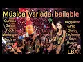 Download Lagu MÚSICA VARIADA BAILABLE de ORO🎧💃Cumbia, Rock, Salsa, Techno, Merengue, Pop, Pachanga, Saya y más