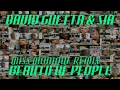 David Guetta & Sia - Beautiful People (Miss Monique Remix)