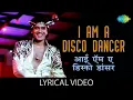 Download Lagu I Am A Disco Dancer Lyrical | Vijay Benedict | R.D Burman | Disco Dancer | Mithun | Old Hindi Song