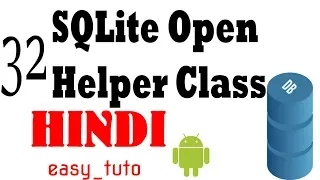 32 SqliteOpenHelper Class Android App Development Series HINDI