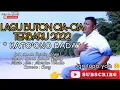 Lagu LAGU BUTON CIA-CIA - KATO'ONO BADA  Cpt. Laode Sardin (Ugas)