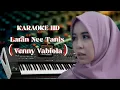 Karoake Laran Ne'e Tanis (Vanny Vabiola)