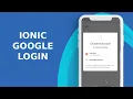 IONIC GOOGLE LOGIN FOR MOBILE APP