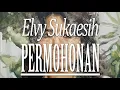 Lagu Elvy Sukaesih - Permohonan (Official Lyric Video)
