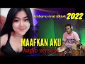 MAAFKAN AKU KOPLO VERSION TERBARU