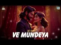 Tesher - Ve Mundeya (feat. Jonita) | New Lyrics | New Lofi | Dreemy Lofi