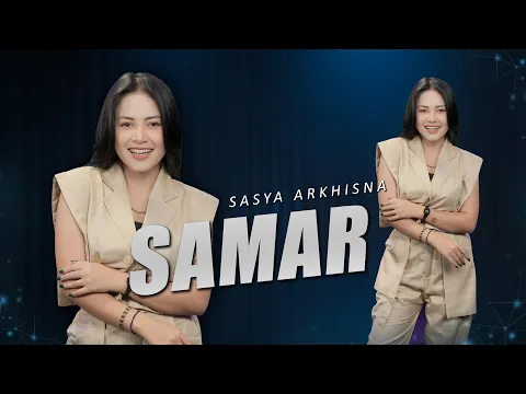 Download MP3 Sasya Arkhisna - Samar ( Official Music Live ) - Sa Music
