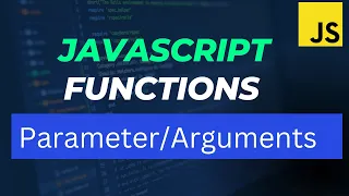 JavaScript Functions Tutorial Part 2 How to Pass arguments in a JavaScript functions 100