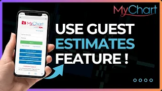 How To Use MyChart Guest Estimates Feature