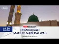 Lagu PEMBACAAN MAULID NABI MUHAMMAD SAW  BERSAMA SANTRI PONPES DALWA 2 BA'ALAWI (17-020-2024)