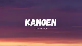 Download KANGEN (LIRIK) - ARVIAN DWI #cover MP3