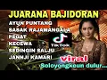 Download Lagu PONGDUT BAJIDORAN TERBARU 2025 PALING POPULER ‼️AYUN PUNTANG~SASAK RAJAMANGGALA