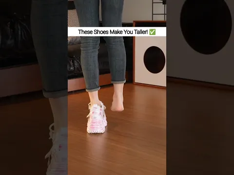 These Shoes Make You Taller! ✅