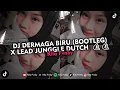 Download Lagu DJ DERMAGA BIRU (BOOTLEG) X LEAD JUNGGLE DUTCH 🤙🤙 VIRAL TIKTOK 2024