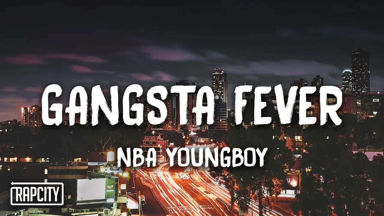 NBA Youngboy - Gangsta Fever (Lyrics)