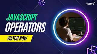 Operators in JavaScript Tutorial JavaScript Tutorial for Beginners Tutort Academy