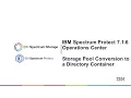 IBM Spectrum Protect 7 1 6 Operations Center Container Conversion - Demo