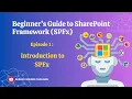 Introduction to SharePoint Framework SPFx Beginner s Guide to Modern SharePoint Development