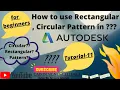 Rectangular pattern autodesk inventor Circular pattern autodesk inventor