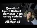Count distinct elements in an array code all methods