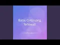 Lagu Batas Cinta yang Terlewati