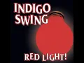 Red Light! - Indigo Swing