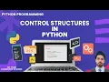 Learn Control Structures in Python For Students
