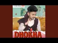 Download Lagu Dhokha