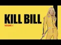 KILL BILL VOL 1 KILL BILL VOLUME 1