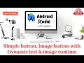Live Android Simple button Image button with Dynamic text image runtime with CDPatel Digital Room
