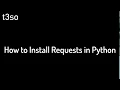 How to Install Requests in Python