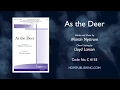 Download Lagu As the Deer - arr. Lloyd Larson