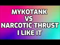 Lagu Mykotank Vs Narcotic Thrust -  I Like It [EURODANCE]