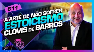 ESTOICISMO: CLÓVIS DE BARROS - Inteligência Ltda. Podcast #811