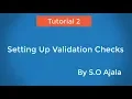 Tutorial 2 Setting Up Validation Checks