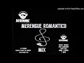 Download Lagu MERENGUE ROMANTICO MIX - DJ DOMINIC (DADDY YANKEE - CHINO Y NACHO - TONY DIZE Y MAS)