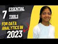 Data Analytics - The 7 Essential tools in 2023 Real time project tools Learnatcloudanalytics