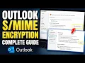 How to setup email encryption using Outlook S MIME - Complete Guide