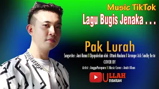Download LAGU BUGIS JENAKA - PAK LURAH - Cipt. AMRI RAMA - Cover by AnggaParepare MP3