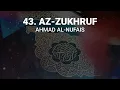 Download Lagu Ahmad Al-Nufais - Surah 43. Az-Zukhruf