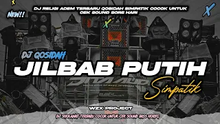 dj trap simpatik jilbab putih dj qosidah terbaru kalem dan syahdu 2025