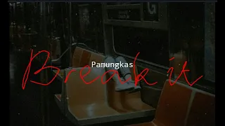 Download Pamungkas - Break It ( Lirik dan Terjemahan ) MP3