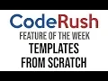 CodeRush FotW Templates From Scratch