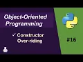 Object Oriented Programming in Python Constructor Over-riding in Python
