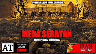 cherita antu meda sebayan