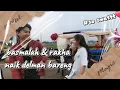 BASMALAH \u0026 RAKHA NAIK DELMAN BARENG | so sweett 