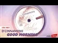 Download Lagu D'Cinnamons - Good Morning | Official Lyric Video