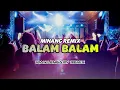 Download Lagu MINANG ENAK ( BALAM BALAM ) IPAN LENGARY REMIX - 2025